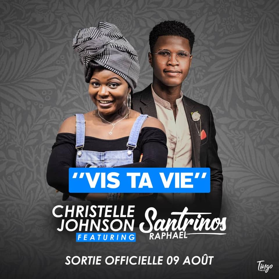 Vis ta vie de Christelle JOHNSON feat SANTRINOS Raphael