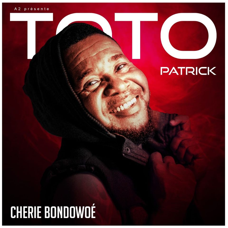 Chérie Bondowoé – Toto Patrick