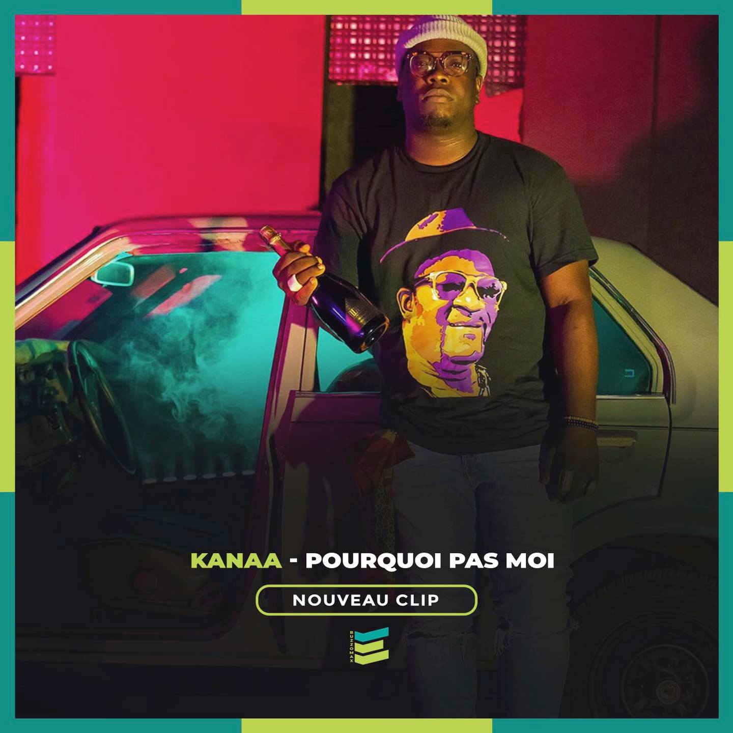 POURQUOI PAS MOI - KANA'A