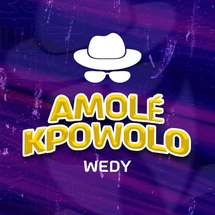 Wedy – Amolé kpowolo